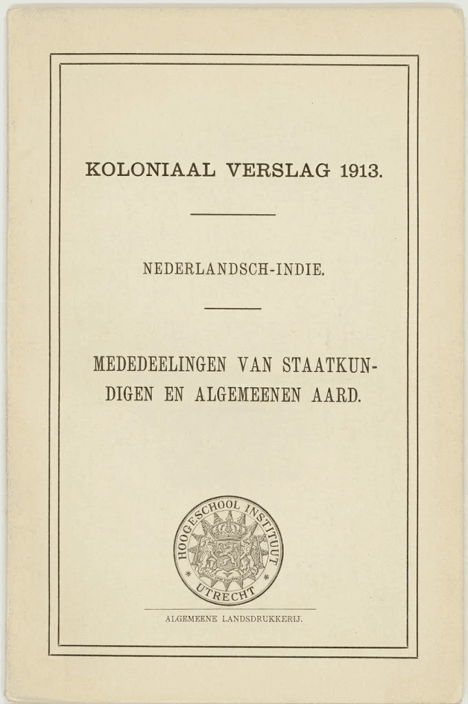 Koloniaal Verslag 1913. Nederlandsch-Indie. Indie Orientali Olandesi. Relazione sulla Colonia. Fonti Coeve Olandesi.